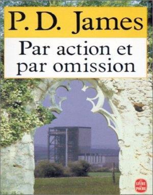 [Adam Dalgliesh 08] • Par Action Et Par Omission